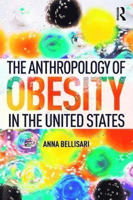 Anthropology of Obesity in the United States 1
