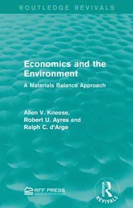 Allen V. Kneese, Robert U. Ayres, Ralph C. d'Arge, Ralph C. D'Arge - Economics and the Environment, Häftad