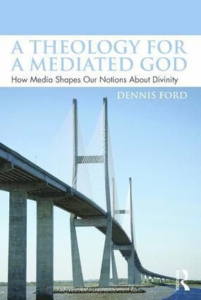 Theology for a Mediated God