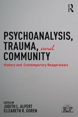 Psychoanalysis, Trauma, and Community 1