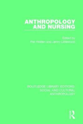 bokomslag Anthropology and Nursing