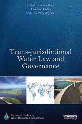 Trans-jurisdictional Water Law and Governance 1