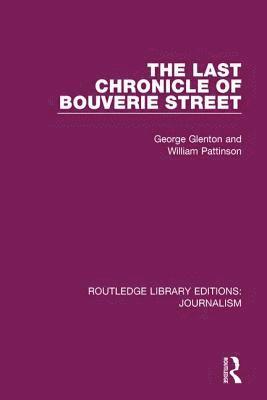 George Glenton, William Pattinson - Last Chronicle of Bouverie Street, Häftad