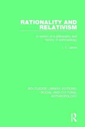 I.C. Jarvie, I. C. Jarvie - Rationality and Relativism, Inbunden