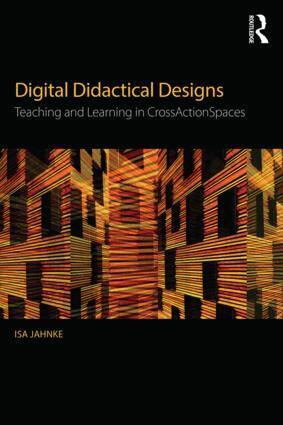 Isa Jahnke - Digital Didactical Designs, Häftad
