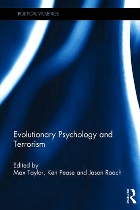 Max Taylor, Jason Roach, Ken Pease - Evolutionary Psychology and Terrorism, Häftad