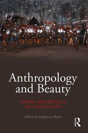 Stephanie Bunn - Anthropology and Beauty, Inbunden