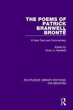 Victor A. Neufeldt - Poems of Patrick Branwell Brontë, Häftad