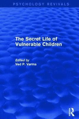 Secret Life of Vulnerable Children