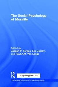bokomslag The Social Psychology of Morality