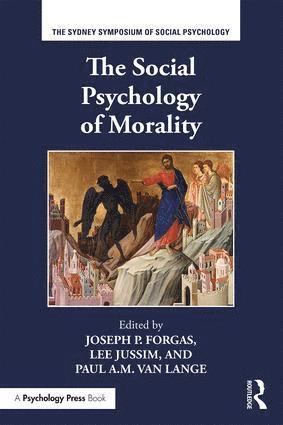 Joseph P. Forgas, Lee Jussim, Paul A.M. Van Lange, Australia) Forgas, Joseph P. (University of New South Wales, USA) Jussim, Lee (Rutgers University, The Netherlands) Van Lange, Paul A.M. (Free University of Amsterdam, Paul A. M. Van Lange - Social Psychology of Morality, Häftad
