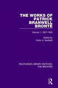 bokomslag The Works of Patrick Branwell Bront