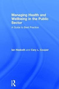 bokomslag Managing Health and Wellbeing in the Public Sector