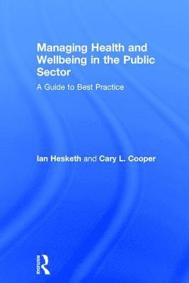 bokomslag Managing Health and Wellbeing in the Public Sector