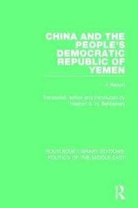 bokomslag China and the People's Democratic Republic of Yemen