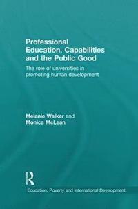 bokomslag Professional Education, Capabilities and the Public Good