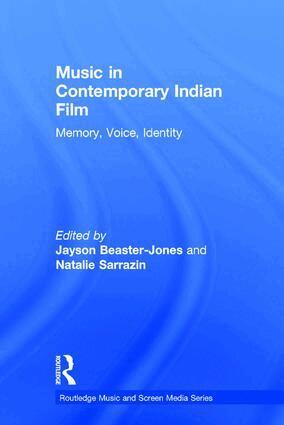 Jayson Beaster-Jones, Natalie Sarrazin - Music in Contemporary Indian Film, Inbunden