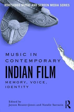 Jayson Beaster-Jones, Natalie Sarrazin - Music in Contemporary Indian Film, Häftad