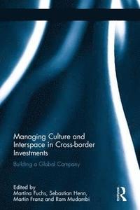 bokomslag Managing Culture and Interspace in Cross-border Investments