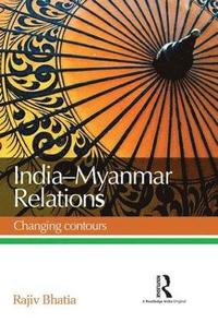 bokomslag India--Myanmar Relations