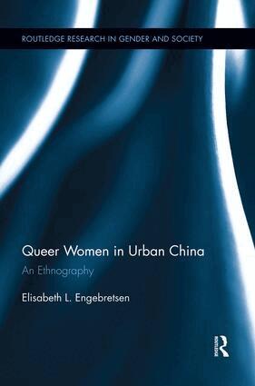 Elisabeth L. Engebretsen - Queer Women in Urban China, Häftad