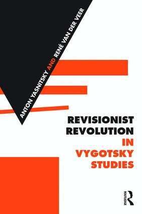 Anton Yasnitsky, René Van der Veer - Revisionist Revolution in Vygotsky Studies, Häftad