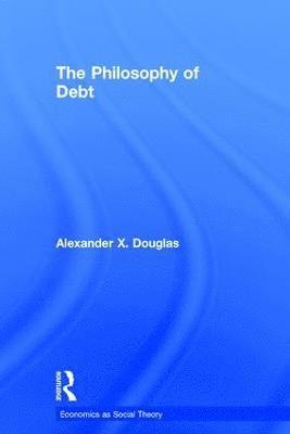 The Philosophy of Debt 1