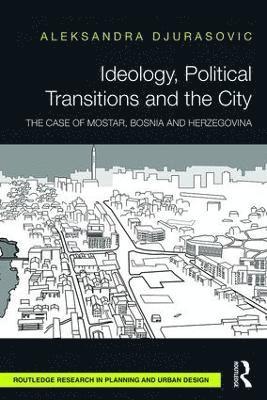 Ideology, Political Transitions and the City 1