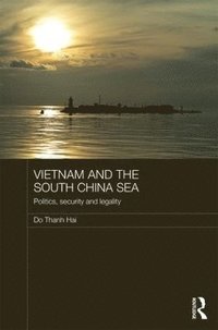 bokomslag Vietnam and the South China Sea