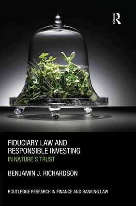 Benjamin J. Richardson - Fiduciary Law and Responsible Investing, Häftad