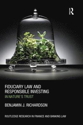 Fiduciary Law and Responsible Investing 1