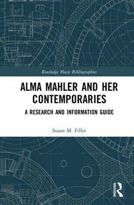 bokomslag Alma Mahler and Her Contemporaries