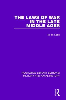 Maurice Keen - Laws of War in the Late Middle Ages, Häftad