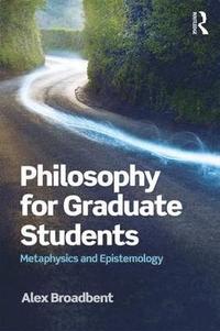 bokomslag Philosophy for Graduate Students