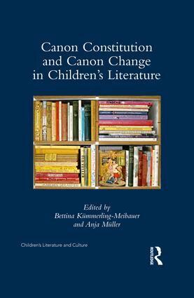 Bettina Kümmerling-Meibauer, Anja Muller - Canon Constitution and Canon Change in Children's Literature, Inbunden