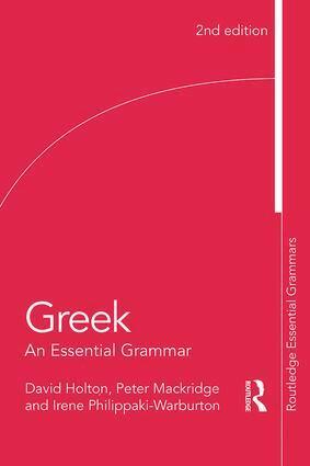 David Holton, Peter Mackridge, Irene Philippaki-Warburton, Michalis Georgiafentis - Greek: An Essential Grammar, Häftad
