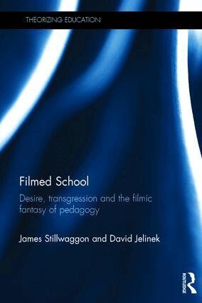 James Stillwaggon, David Jelinek - Filmed School, Inbunden