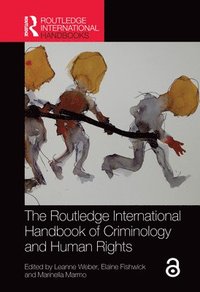 bokomslag The Routledge International Handbook of Criminology and Human Rights