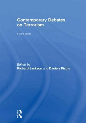 Richard Jackson, Daniela Pisoiu - Contemporary Debates on Terrorism, Inbunden