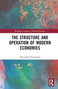 bokomslag The Structure and Operation of Modern Economies