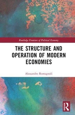 The Structure and Operation of Modern Economies 1