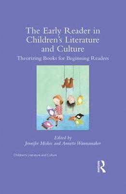 The Early Reader in Children's Literature and Culture 1