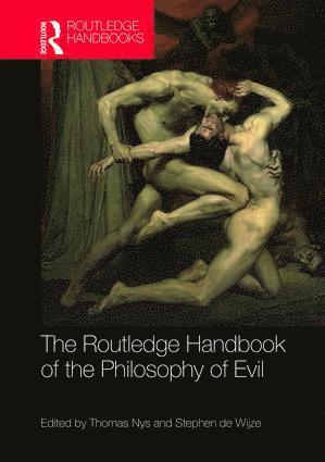 bokomslag Routledge Handbook of the Philosophy of Evil