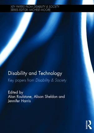 Alan Roulstone, Alison Sheldon, Jennifer Harris - Disability and Technology, Inbunden