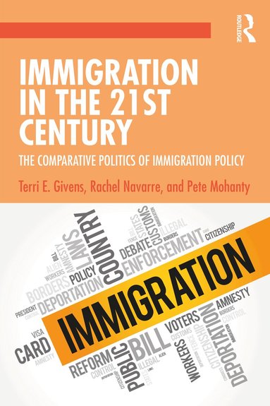 Terri Givens, Rachel Navarre - Immigration in the 21st Century, Häftad