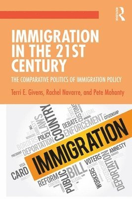 Terri Givens, Rachel Navarre - Immigration in the 21st Century, Häftad