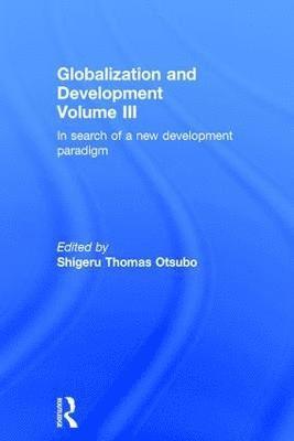 Globalization and Development Volume III 1