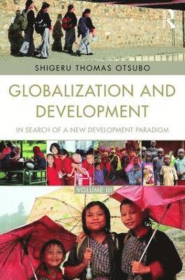 bokomslag Globalization and Development Volume III