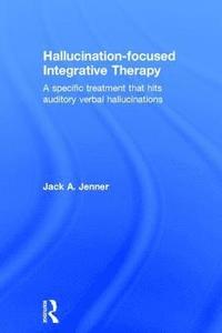 bokomslag Hallucination-focused Integrative Therapy
