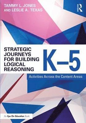 bokomslag Strategic Journeys for Building Logical Reasoning, K-5